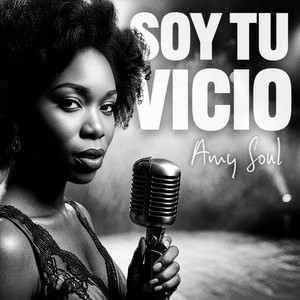 Soy Tu VIcio by Amy Soul