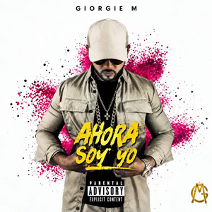 Ahora Soy Yo by Giorgie M