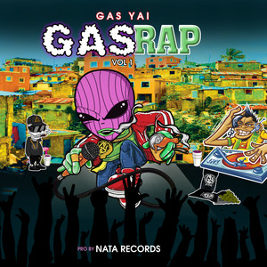 GasRap, Vol. 1 by GAS YAI