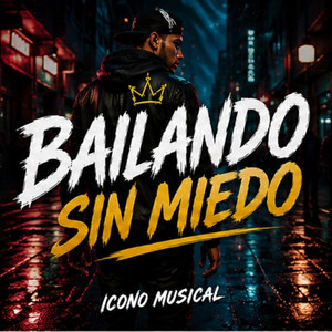 Baila sin Miedo by Icono Musical