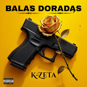 Balas Doradas by K-Zeta