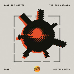 Move The Switch by Zone7, Gustavo Mota
