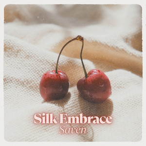 Silk Embrace by Saven