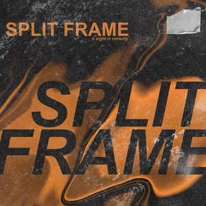 Split Frame by A Sight in Veracity