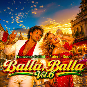 Balla, Balla - Vol. 6 by Francesco Bellini & Valeri Rossi