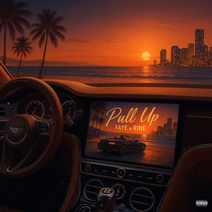 Pull Up by FAYÉ, RiNE