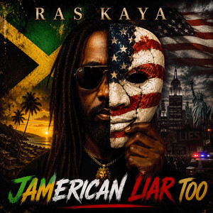 Jamerican liar too by Ras kaya