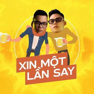 Xin Một Lần Say by Tuấn Cry, Tùng Viu, Đạt Myn