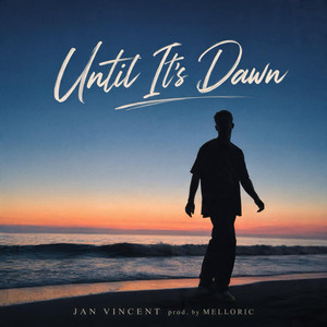 Until It's Dawn by Jan Vincent, Melloric