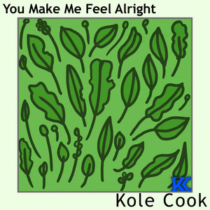You Make Me Feel Alright