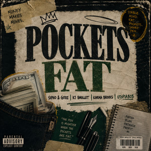 Pockets Fat by SIPHO&GODZ, K1 $mollet, Utopia808, KARMA BROOKS