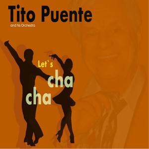 Let's Cha-Cha With Tito Puente And His Orchestra cover