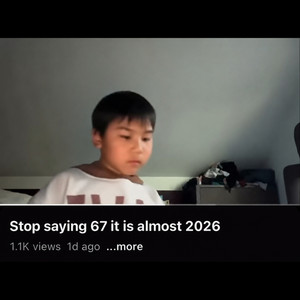 Stop Saying 67 it is almost 2026 by Coems