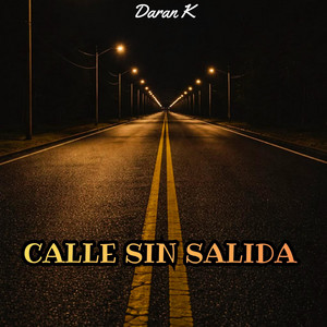 Calle sin salida by Daran K