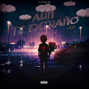 AUN TE EXTRAÑO by Leo
