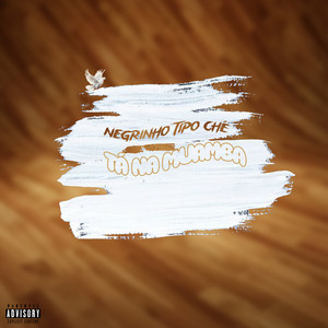 NEGRINHO TIPO CHÉ - TÁ NA MUAMBA