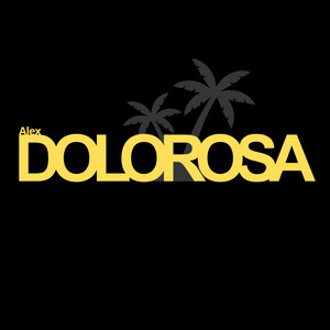 Dolorosa by ALEX