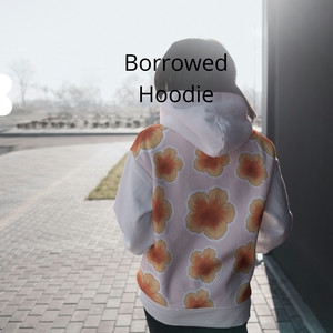 Borrowed Hoodie by La Wella Music