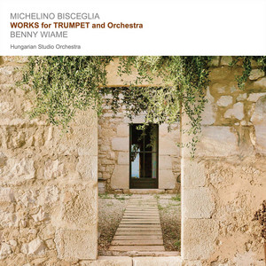 Casa Lanzagallo for counter tenor, trumpet and orchestra by Michelino Bisceglia, Benny Wiame, Hungarian Studio Orchestra