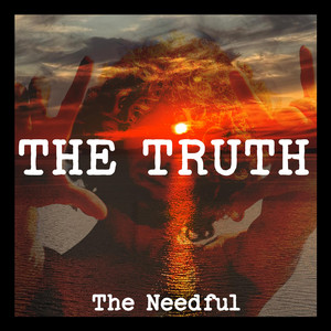 The Truth by The Needful