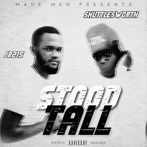 Jr215 - Stood Tall (feat. Shuttleworth)