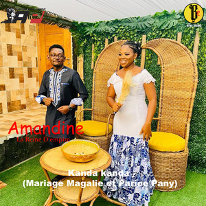Amandine la Reine D'empire - Kanda kanda (Mariage Magalie et Parice Pany)