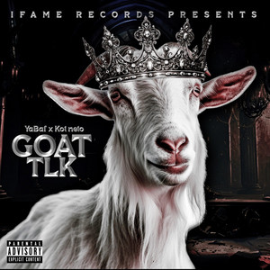 YabaF - Goat Tlk (feat. Kot Neto)