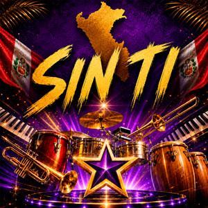 Sin ti by La Perú Salsa All Star