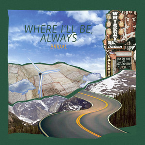 Where I'll Be, Always by bridal