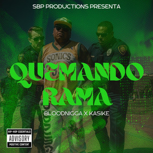 Quemando Rama by SoBasedPrimo, Kasike, Bloodnigga