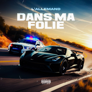 l'Allemand - DANS MA FOLIE