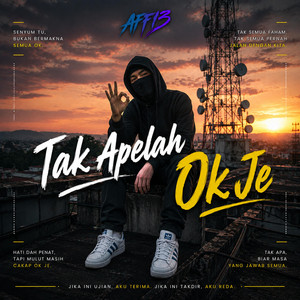 Tak ApeLah Ok Je by AFF13