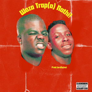 Woza Trap(A) Nathi! by K.I DREAMS, Risky T RSA