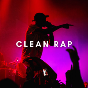 Clean Rap - Compilation by Various Artists | Spotify