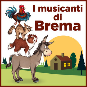 I musicanti di Brema (feat. Gianni de Lellis, Valerio Amoruso, Giorgia Vecchini) [Fantasy Mood]