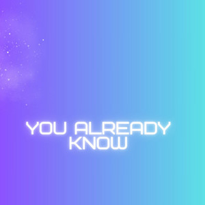 you already know by DJ MAFFY