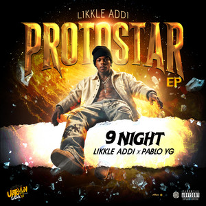9night by Likkle Addi, Pablo YG