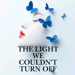 Blue Sera - The Light We Couldn't Turn Off