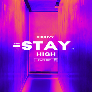 Stay High by Rico Ivy