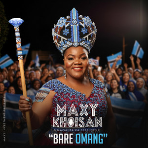Maxy KhoiSan - Bare Omang