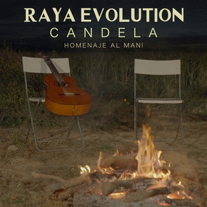Candela (Homenaje a El Mani) by RAYA