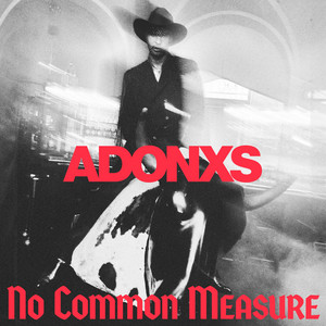 No Common Measure by ADONXS