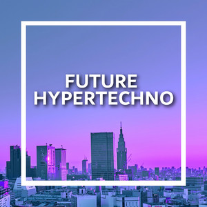 Future Hypertechno (Instrumental)