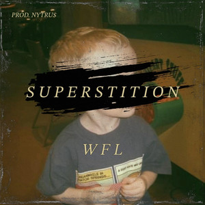 S U P E R S T I T I O N — Wyatt Leach