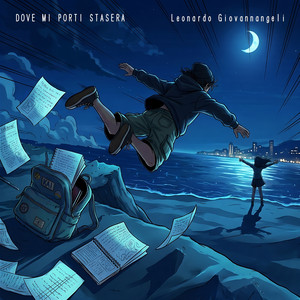 Leonardo Giovannangeli — DOVE MI PORTI STASERA (2026)