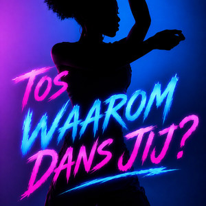 Waarom Dans Jij? by Tos