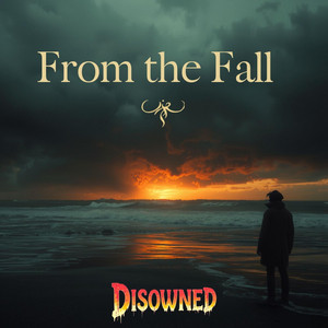 From the fall by Disowned