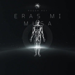 ERAS MI MUSA by Roger Rey