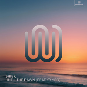 Until the Dawn by Shiek, SYMEO