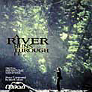 A River Runs Through (Silver Screen Edition) album